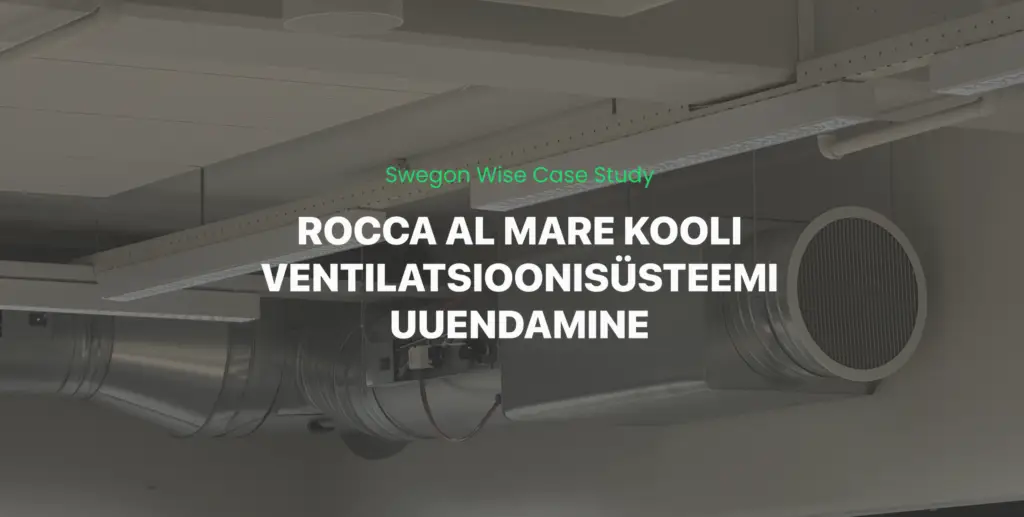 Rocca Al Mare kooli ventilatsioonisüsteemi uuendamine