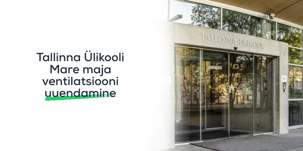 Tallinna Ülikooli Mare maja ventilatsiooni uuendamise bänner